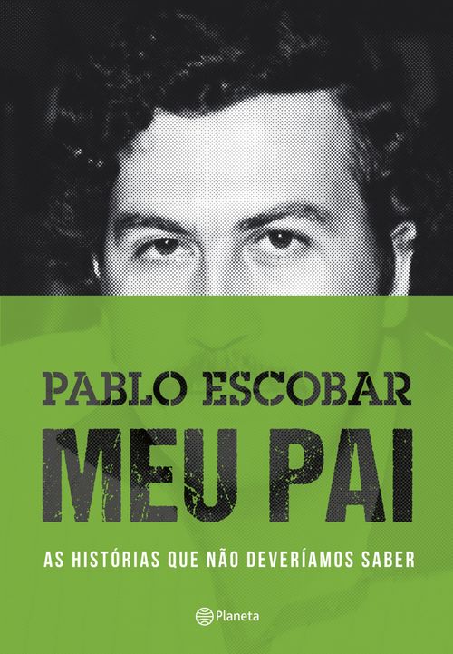 Pablo Escobar - meu pai