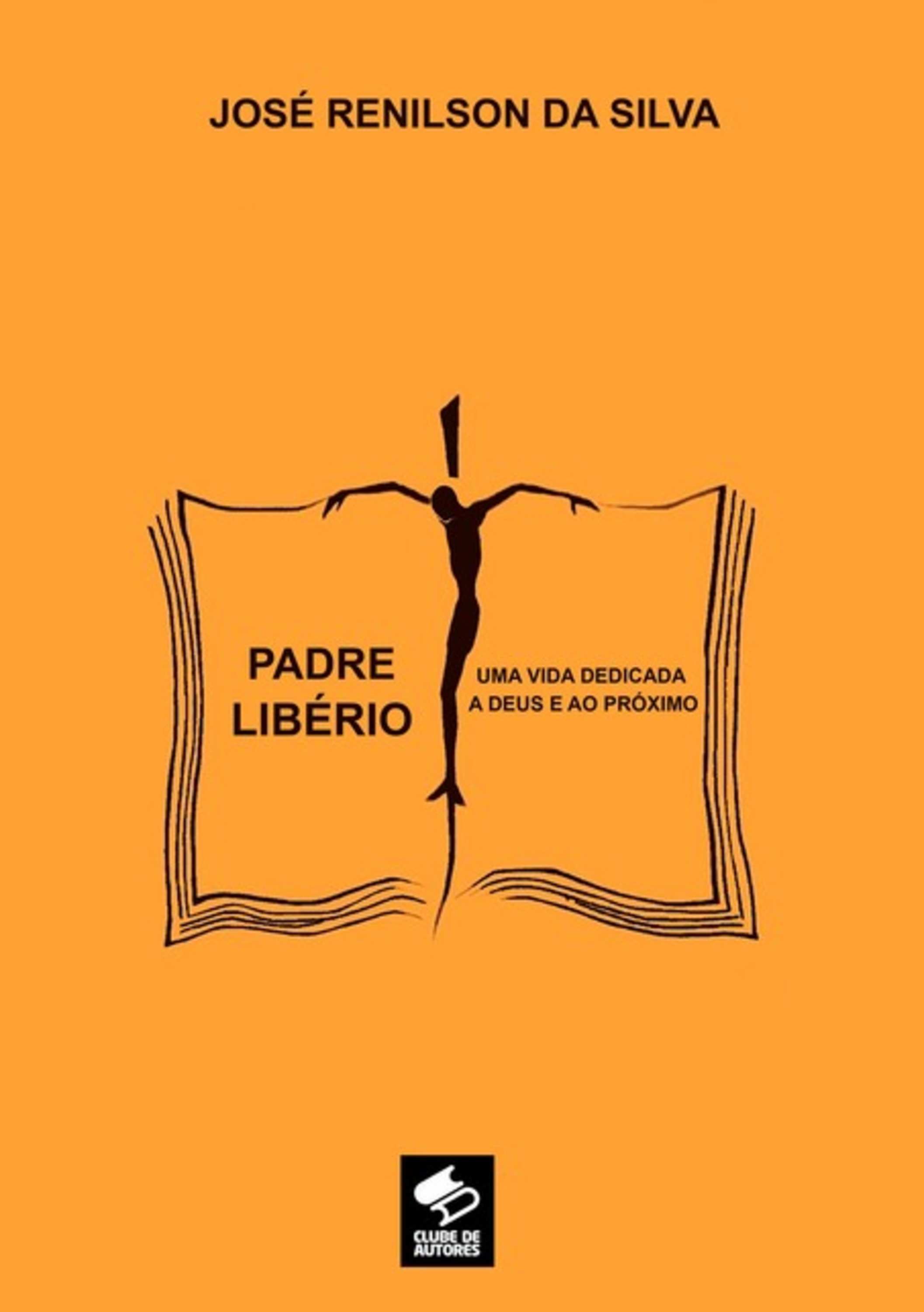 Padre Libério - Uma Vida Dedicada A Deus E Ao Próximo