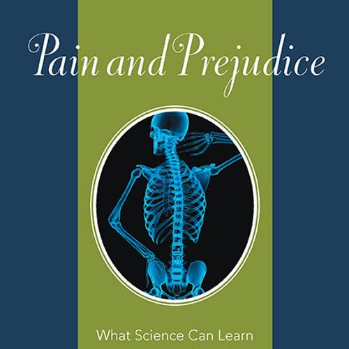 Pain and Prejudice