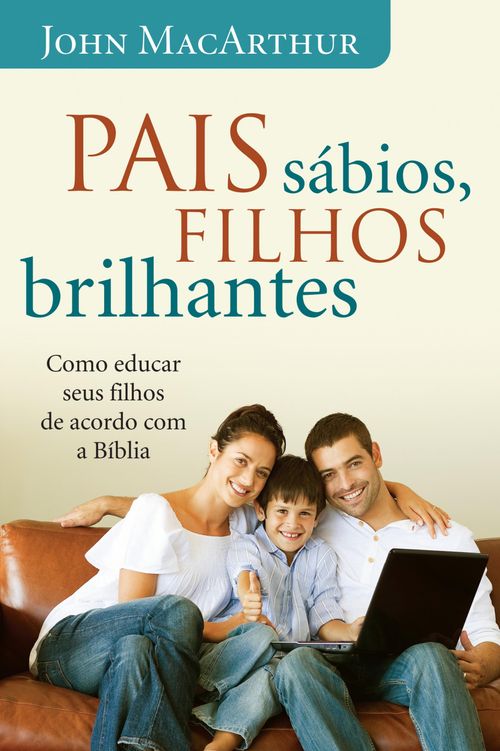 Pais sábios, filhos brilhantes