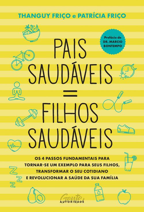 Pais saudáveis = filhos saudáveis