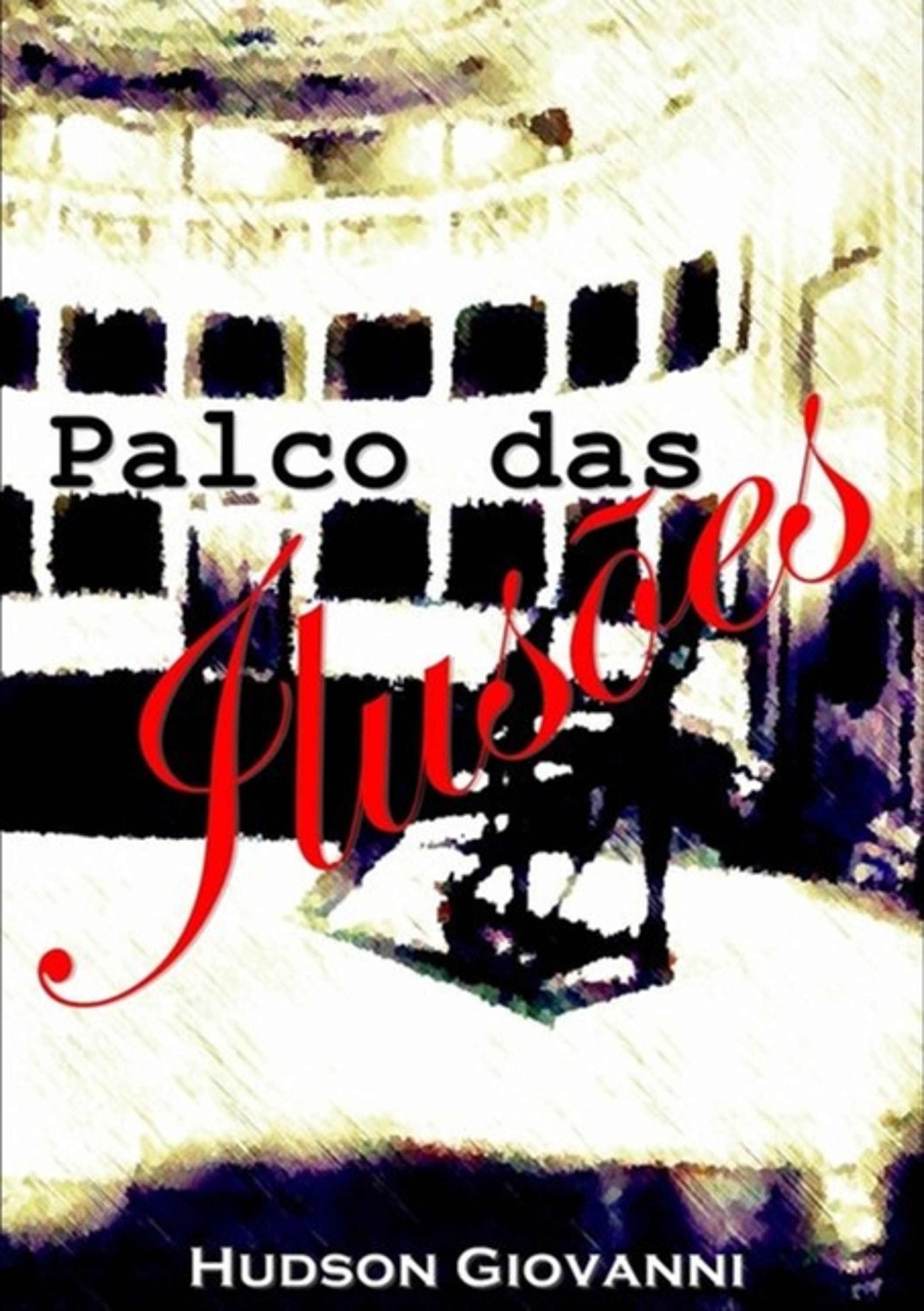 Palco Das Ilusões