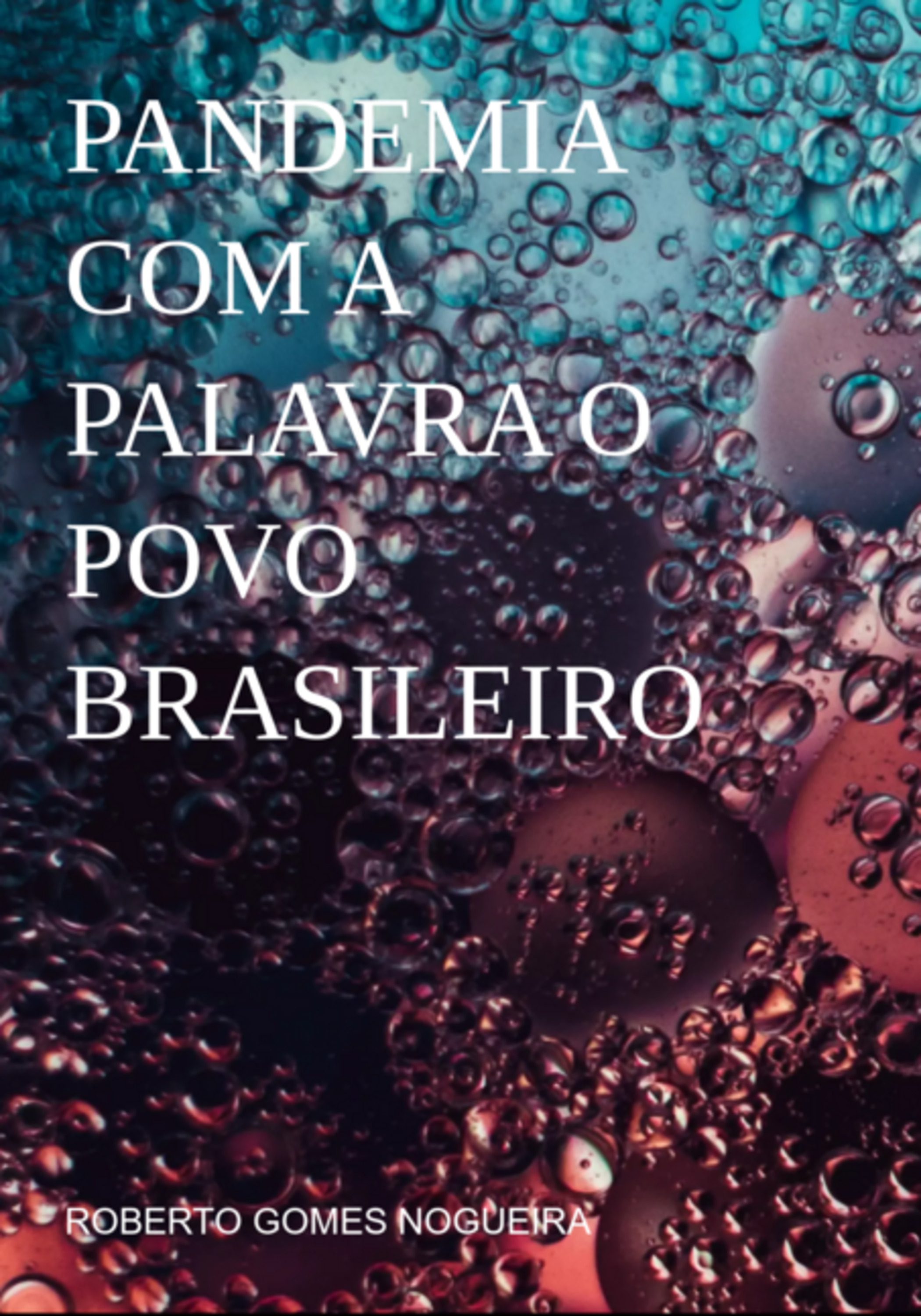 Pandemia Com A Palavra O Povo Brasileiro