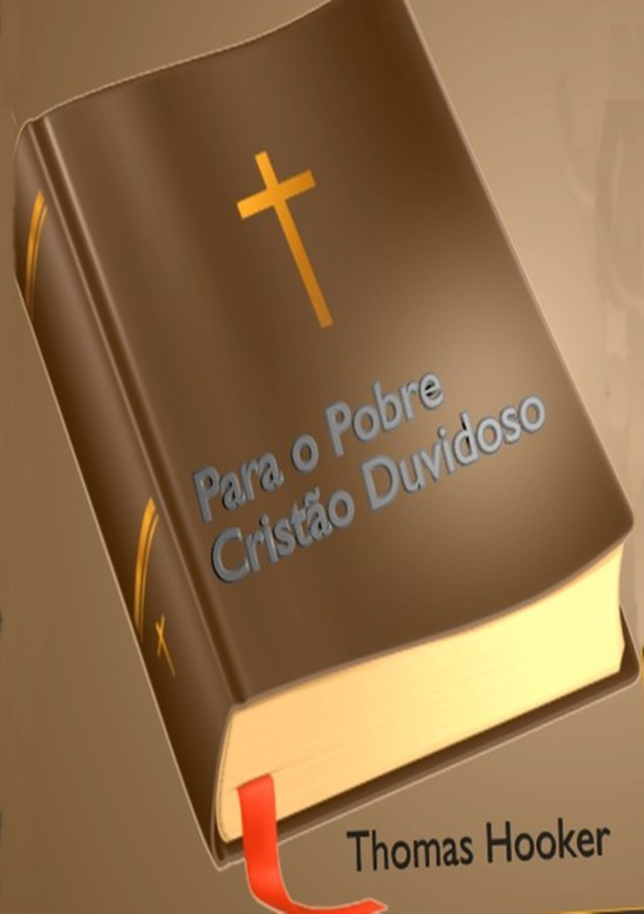 Para O Pobre Cristão Duvidoso