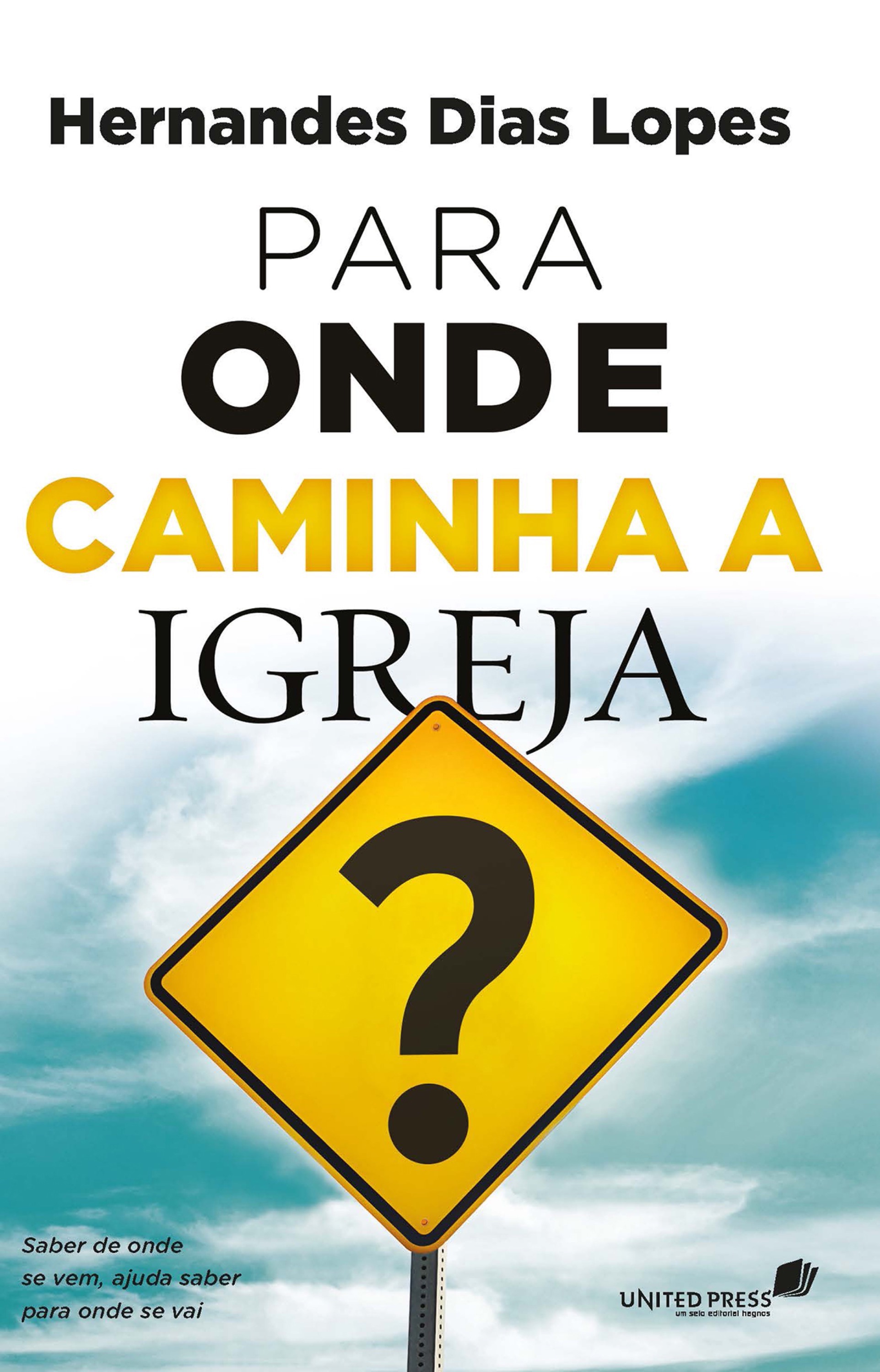 Para onde caminha a igreja?