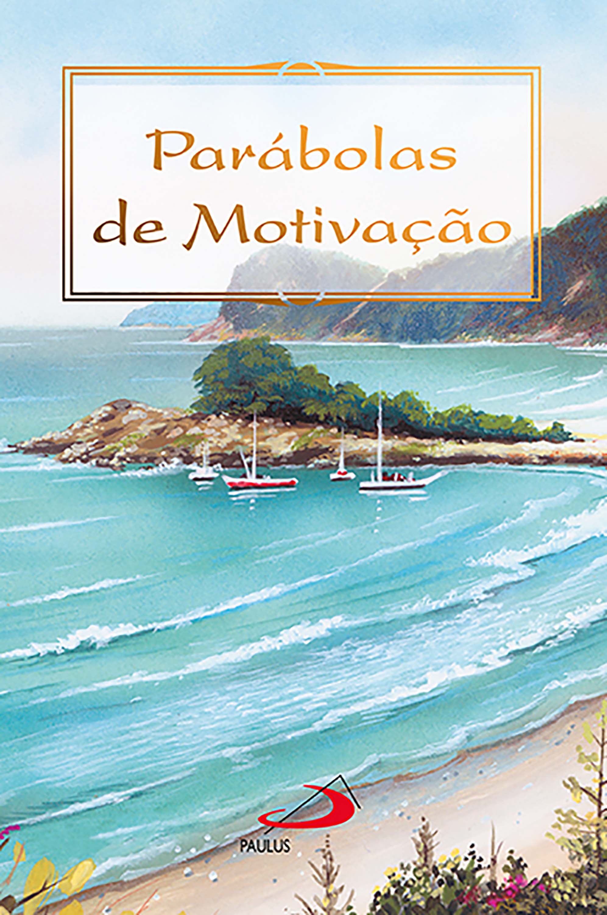 Parábolas de Motivação