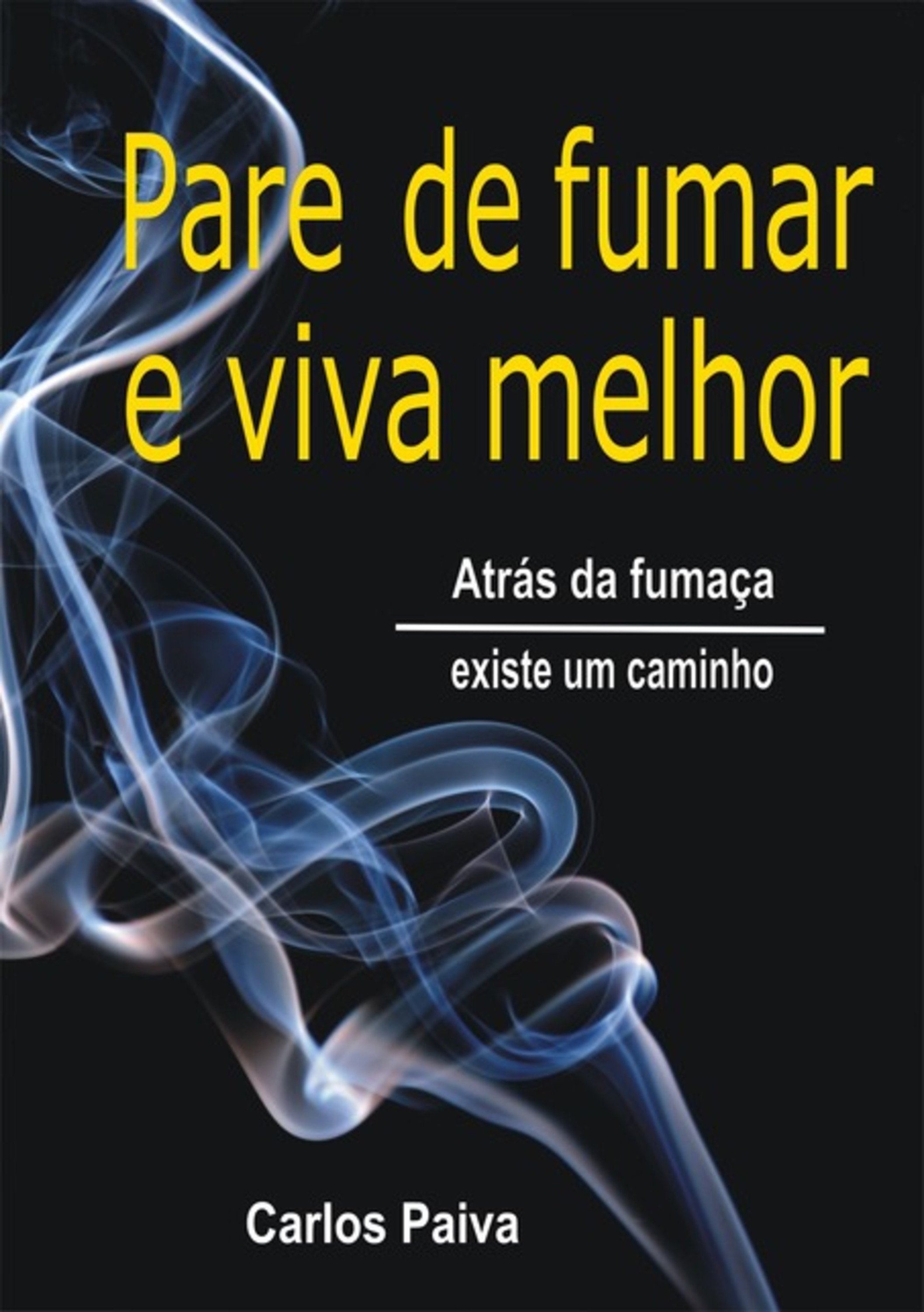 Pare De Fumar E Viva Melhor