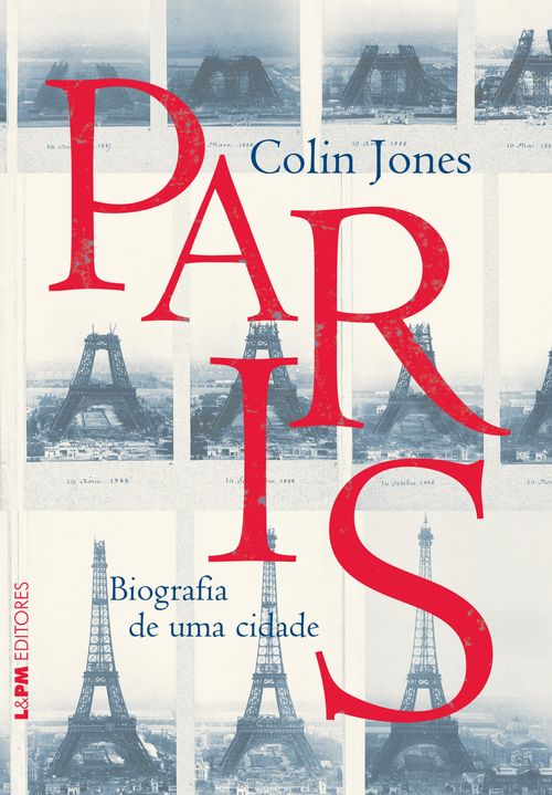 Paris: Biografia de uma cidade