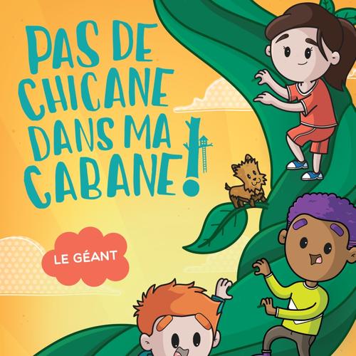 Pas de chicane dans ma cabane: Le géant