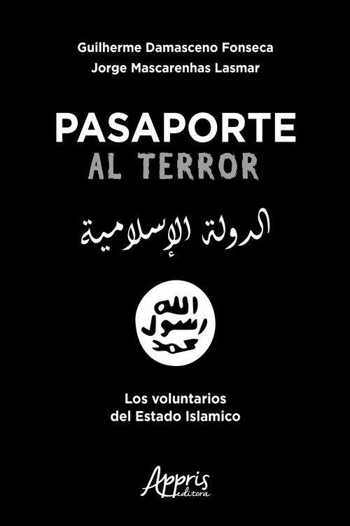 Pasaporte al terror: Los voluntarios del Estado Islamico
