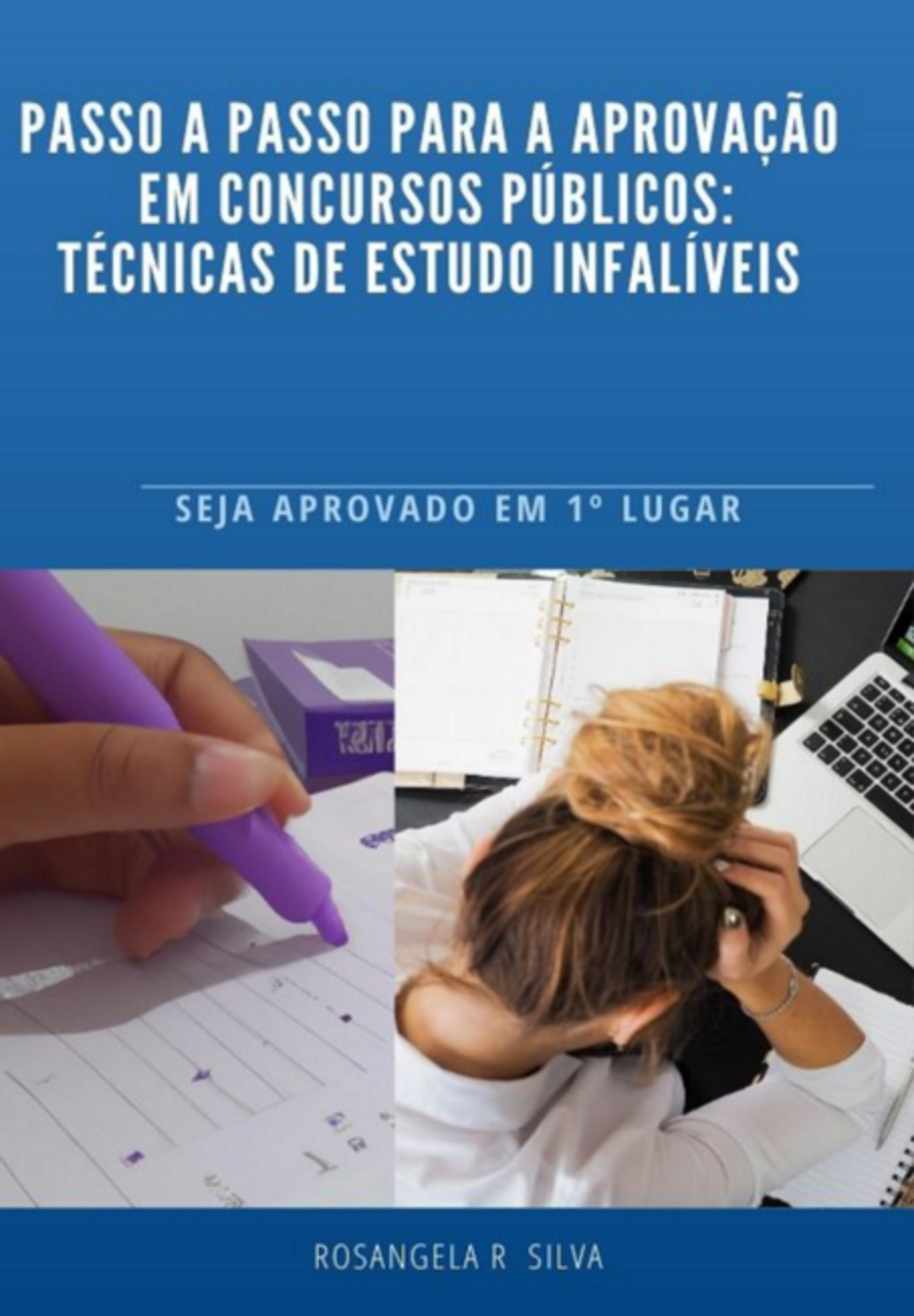 Passo A Passo Para Aprovação Em Concursos Públicos Técnicas De Estudo Infalíveis