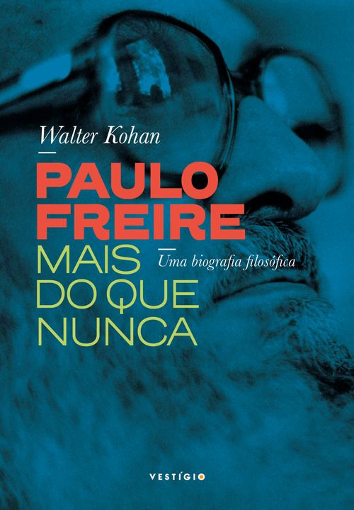 Paulo Freire mais do que nunca