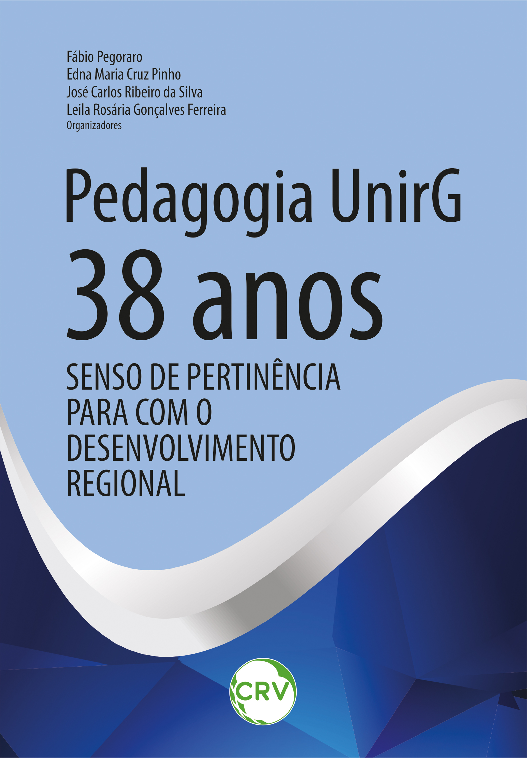 Pedagogia UnirG – 38 anos