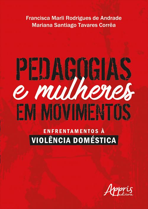 Pedagogias e mulheres em movimentos: enfrentamentos à violência doméstica