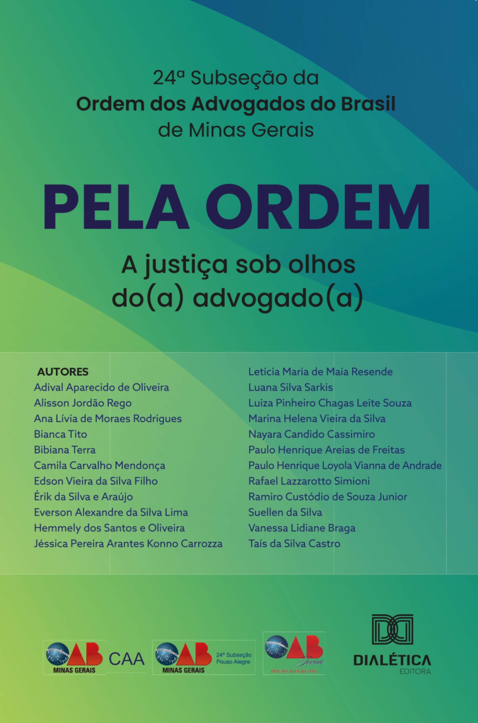 Pela Ordem: a justiça sob olhos do(a) advogado(a)