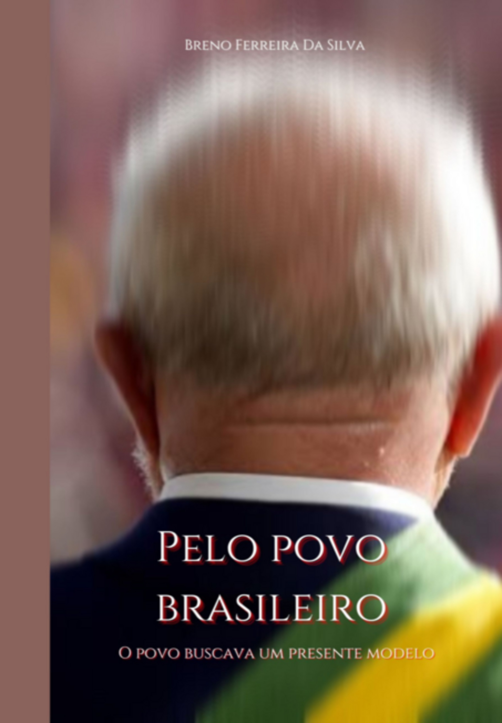 Pelo Povo Brasileiro: