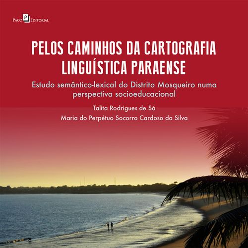 Pelos caminhos da cartografia linguística paraense