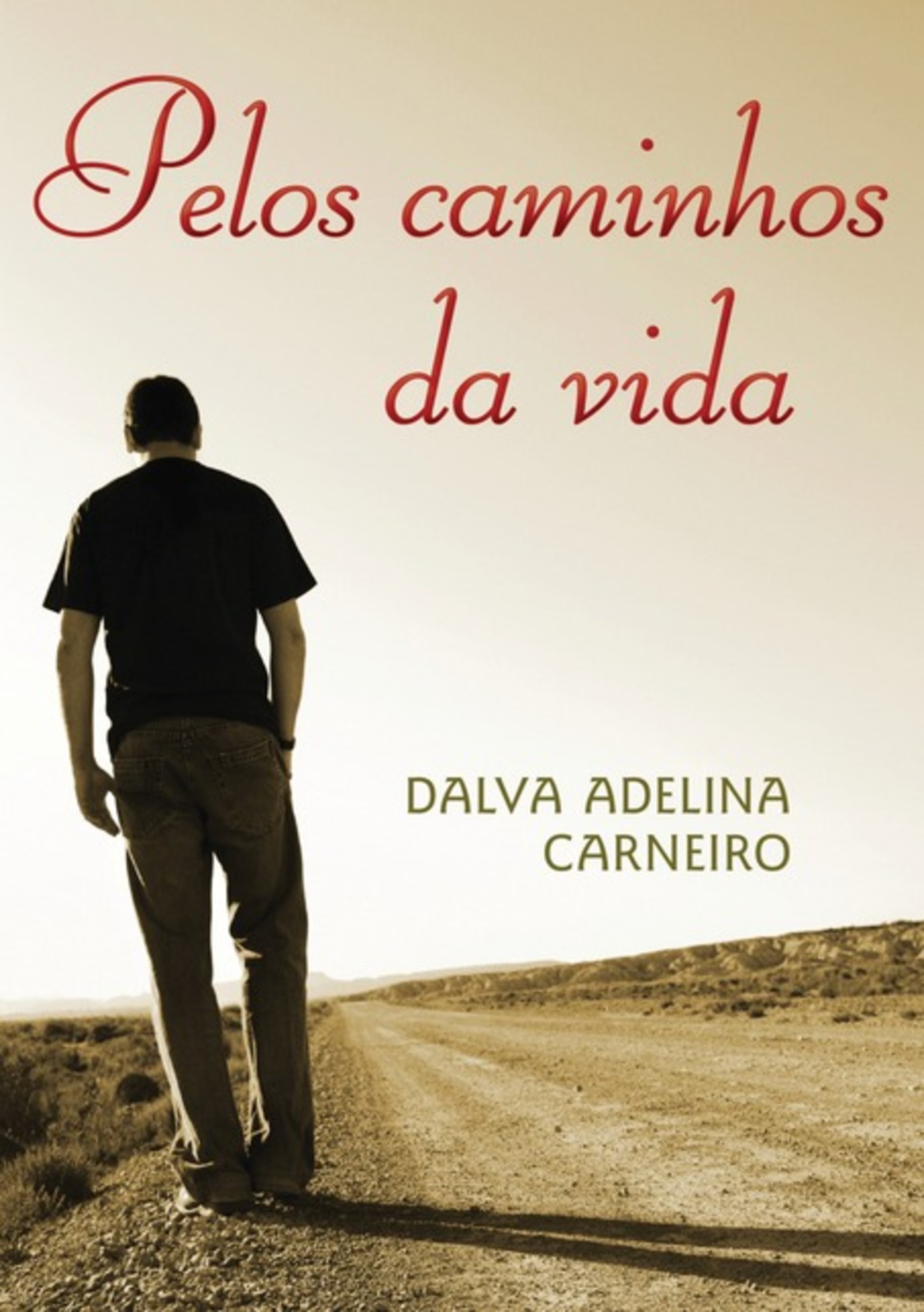 Pelos Caminhos Da Vida