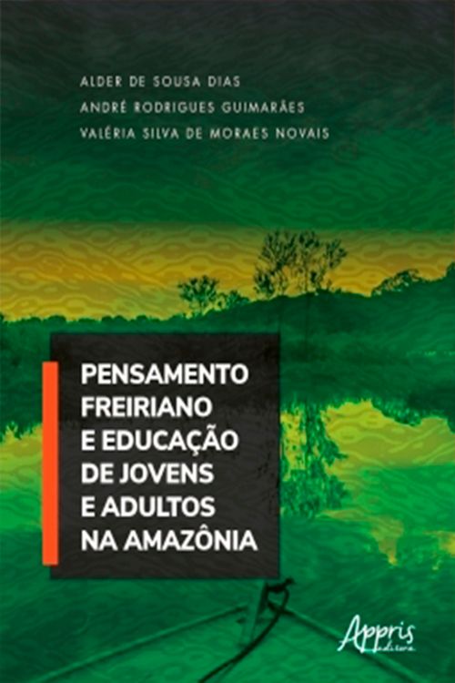 Pensamento Freiriano e Educação de Jovens e Adultos na Amazônia