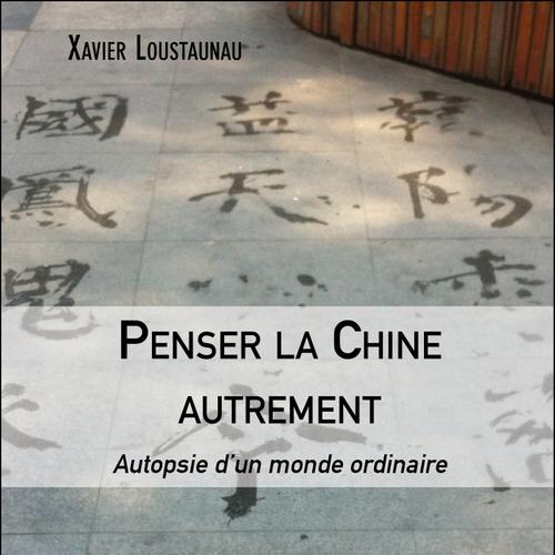 Penser la Chine autrement