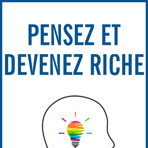 Pensez et devenez riche