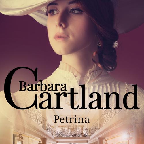 Petrina - Ponadczasowe historie miłosne Barbary Cartland