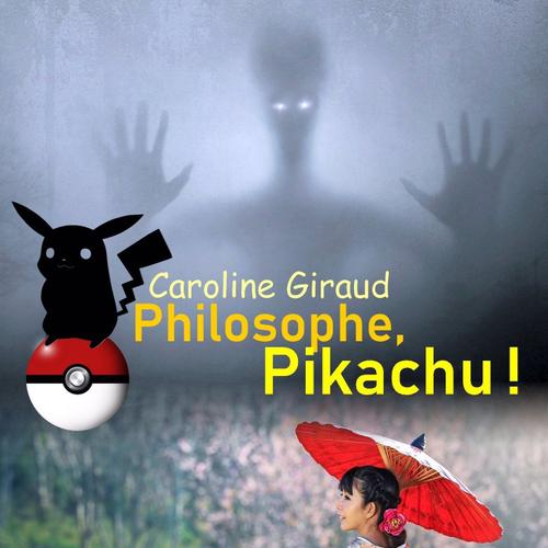 Philosophe, Pikachu !