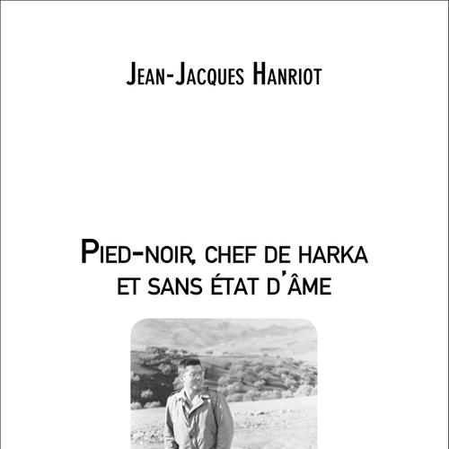 Pied-noir, chef de harka et sans état d'âme