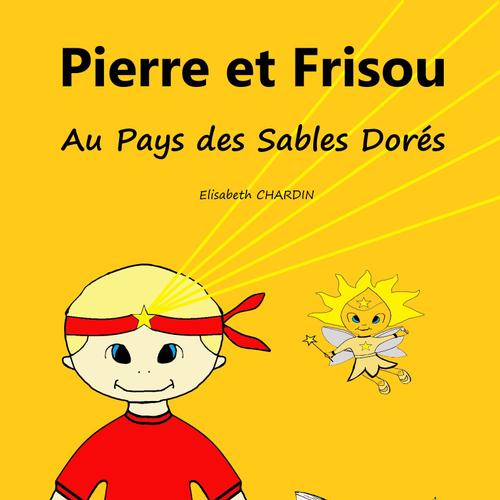 PIERRE et FRISOU