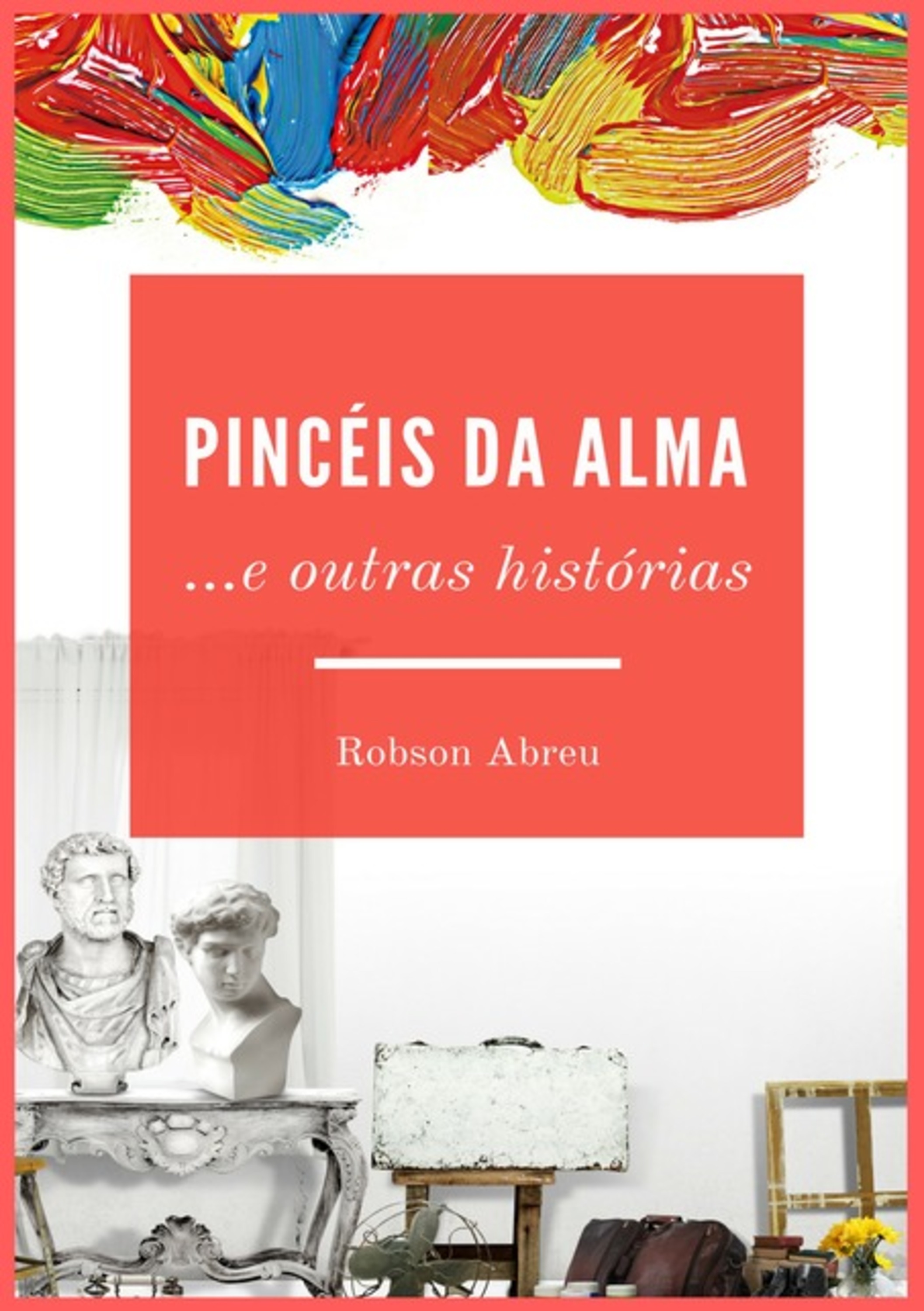 Pincéis Da Alma