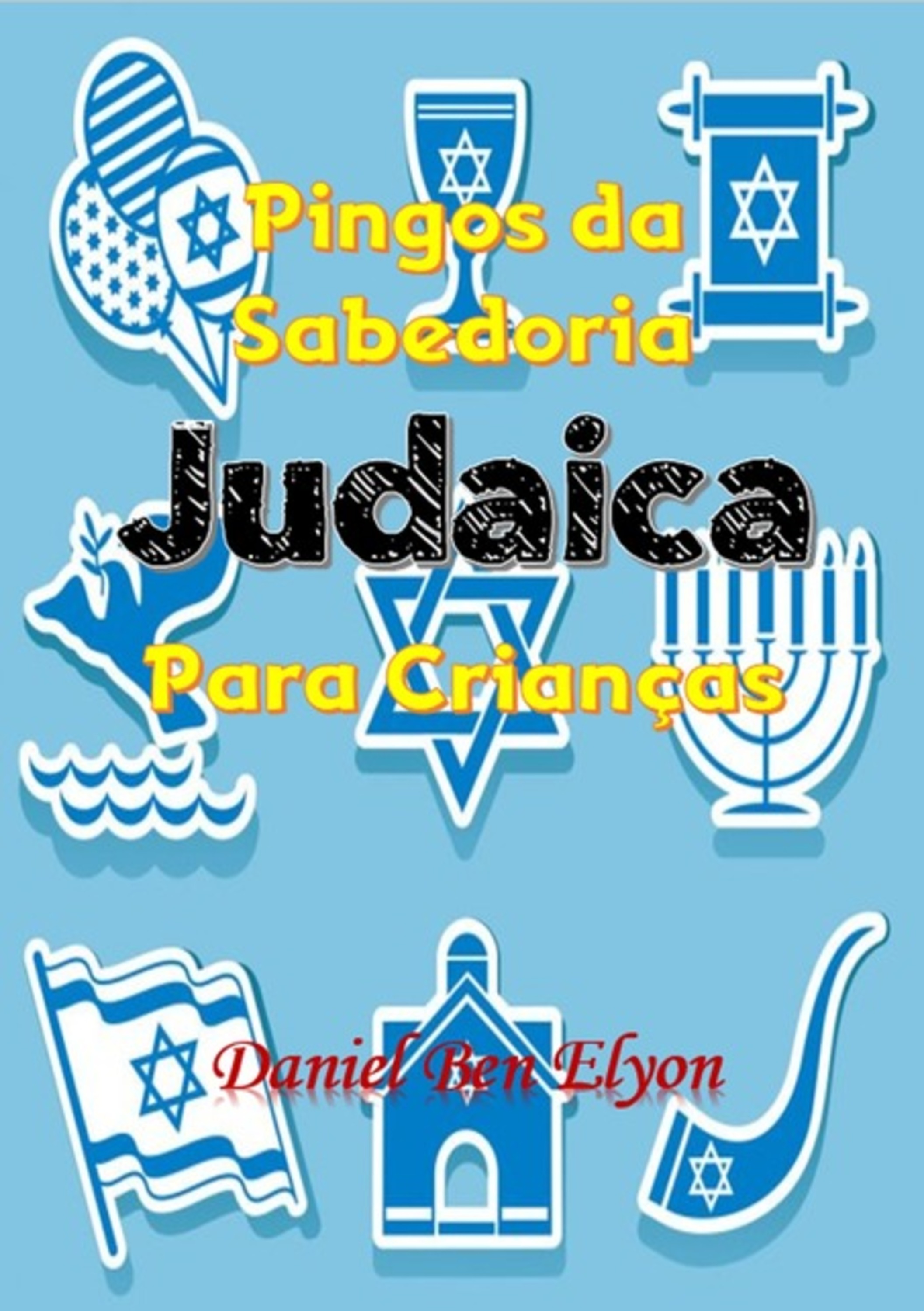 Pingos Da Sabedoria Judaica Para Crianças