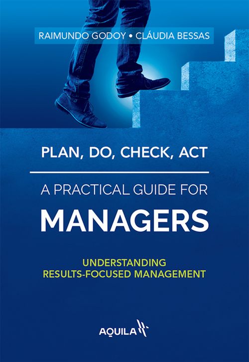 Plan, do, check, act - a practical guide for managers