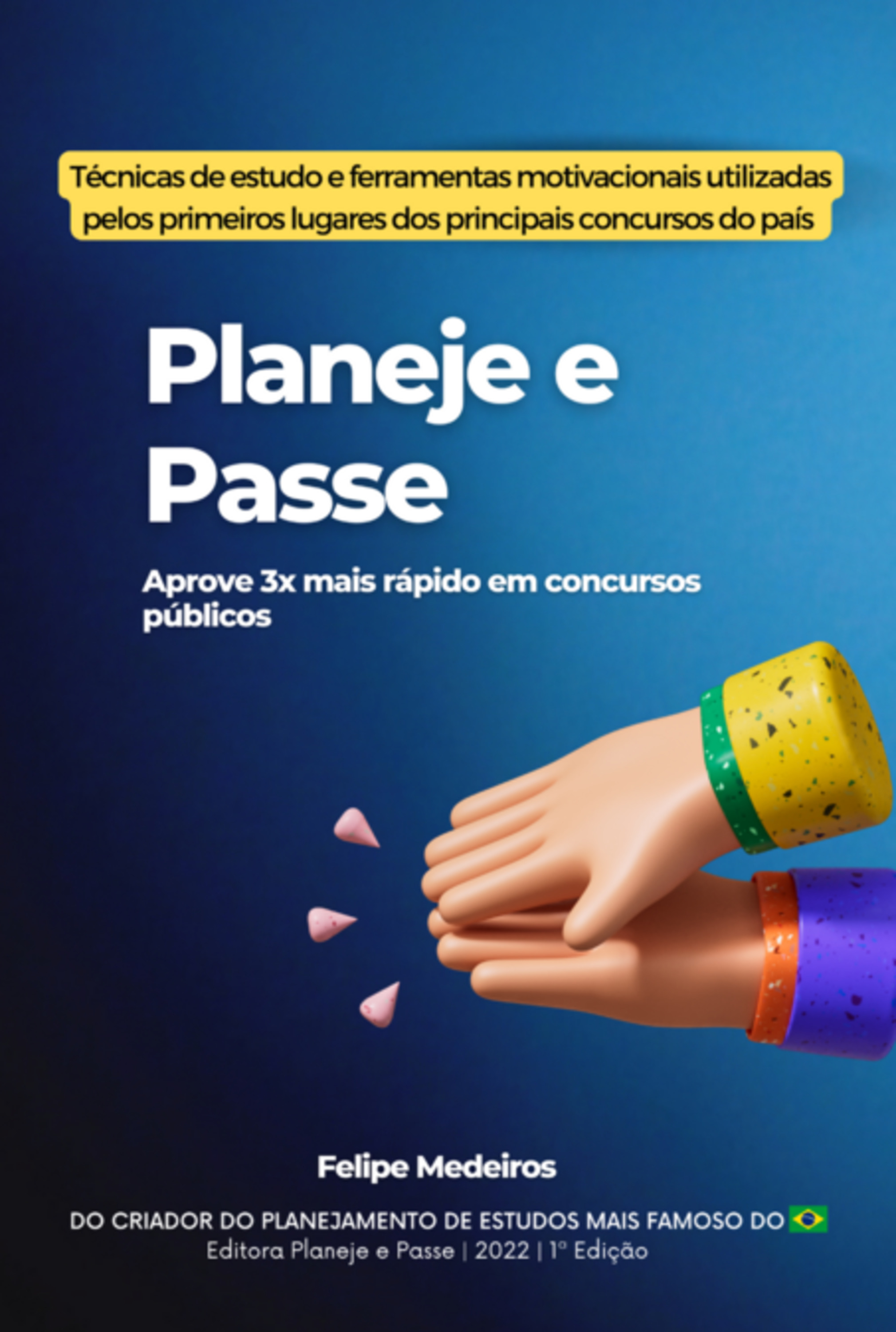 Planeje E Passe - Aprove 3x Mais Rápido Em Concursos Públicos