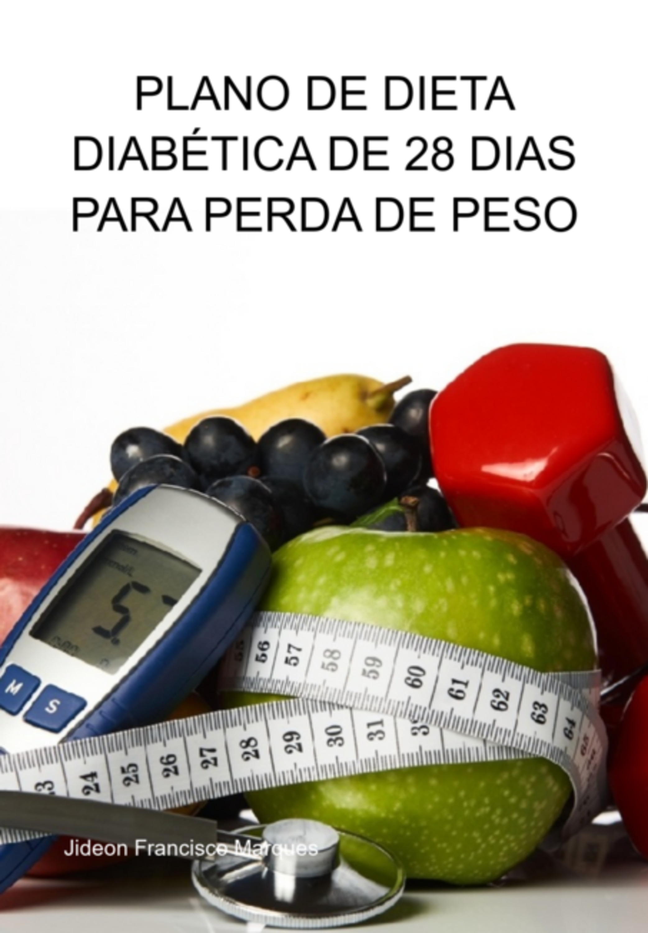 Plano De Dieta Diabética De 28 Dias Para Perda De Peso