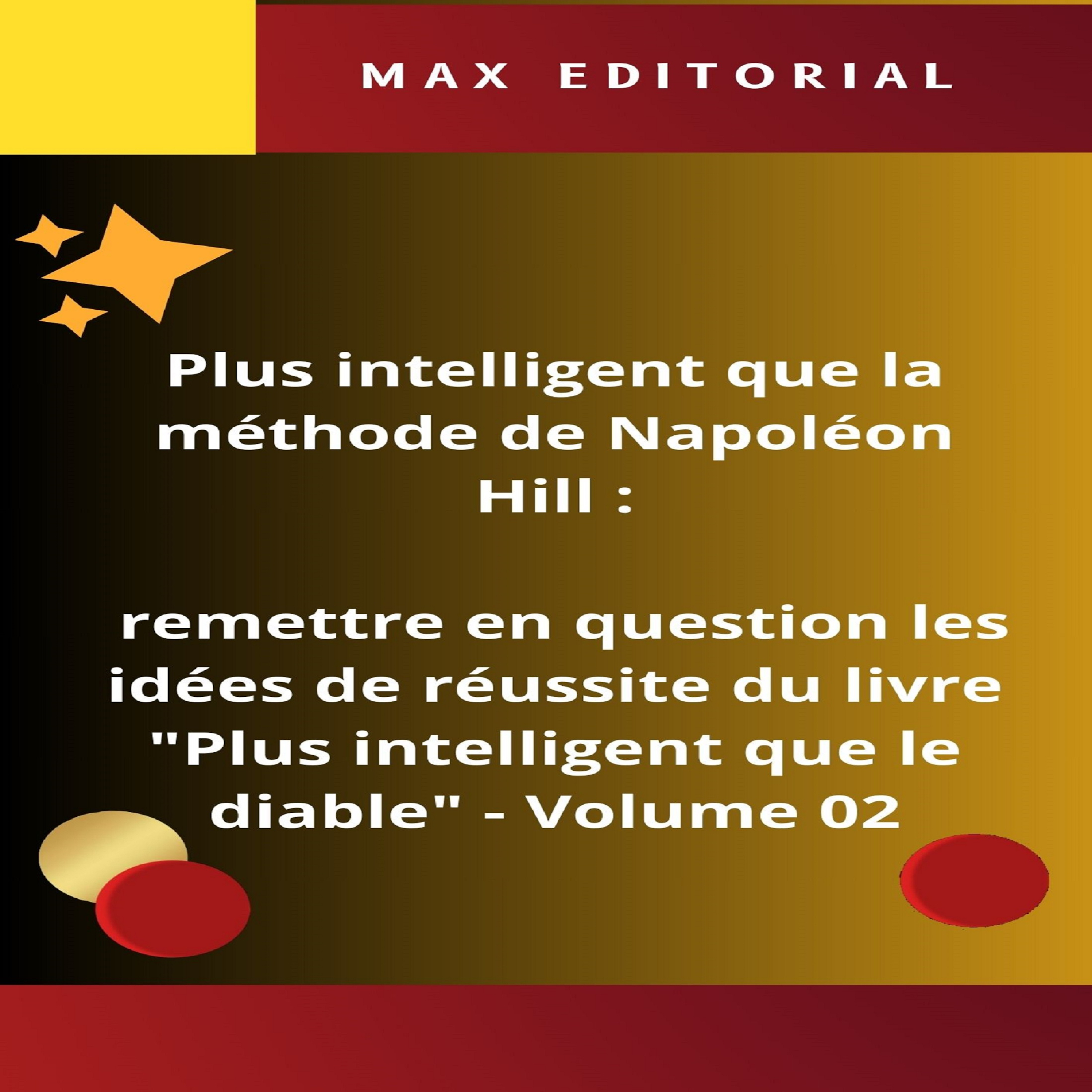 Plus intelligent que la méthode de Napoléon Hill : remettre en question les idées de réussite du livre 