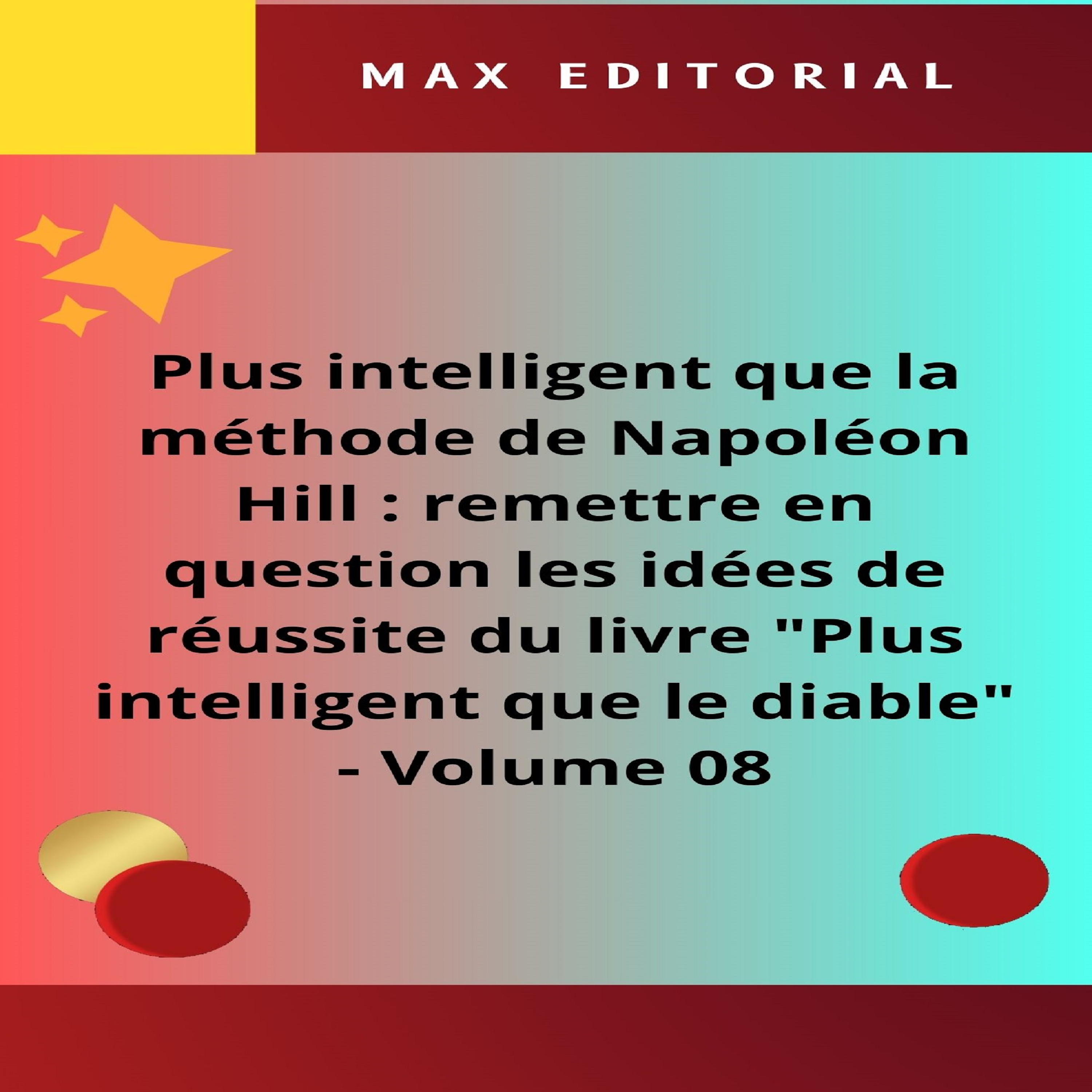 Plus intelligent que la méthode de Napoléon Hill : remettre en question les idées de réussite du livre 