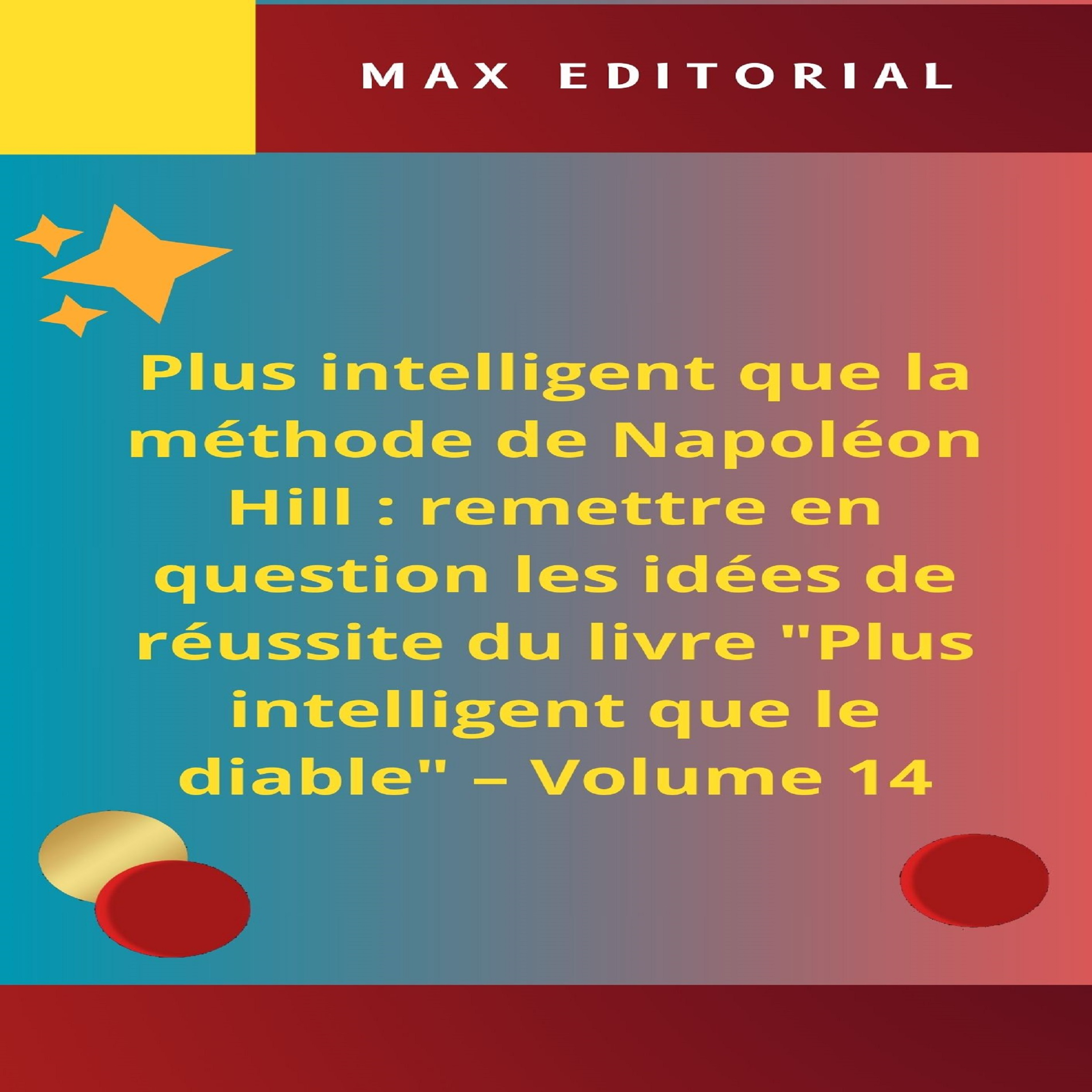 Plus intelligent que la méthode de Napoléon Hill : remettre en question les idées de réussite du livre 