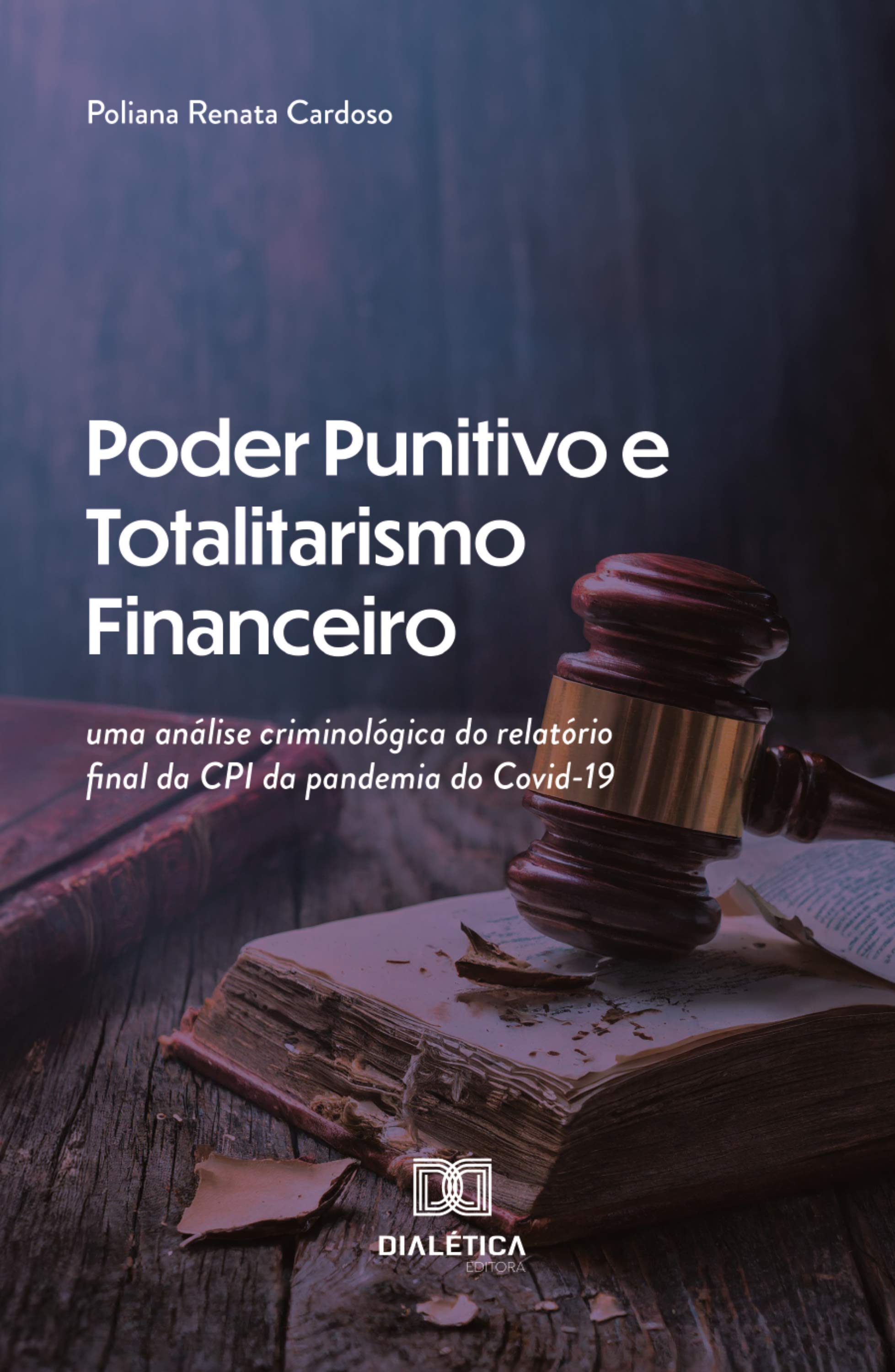 Poder Punitivo e Totalitarismo Financeiro