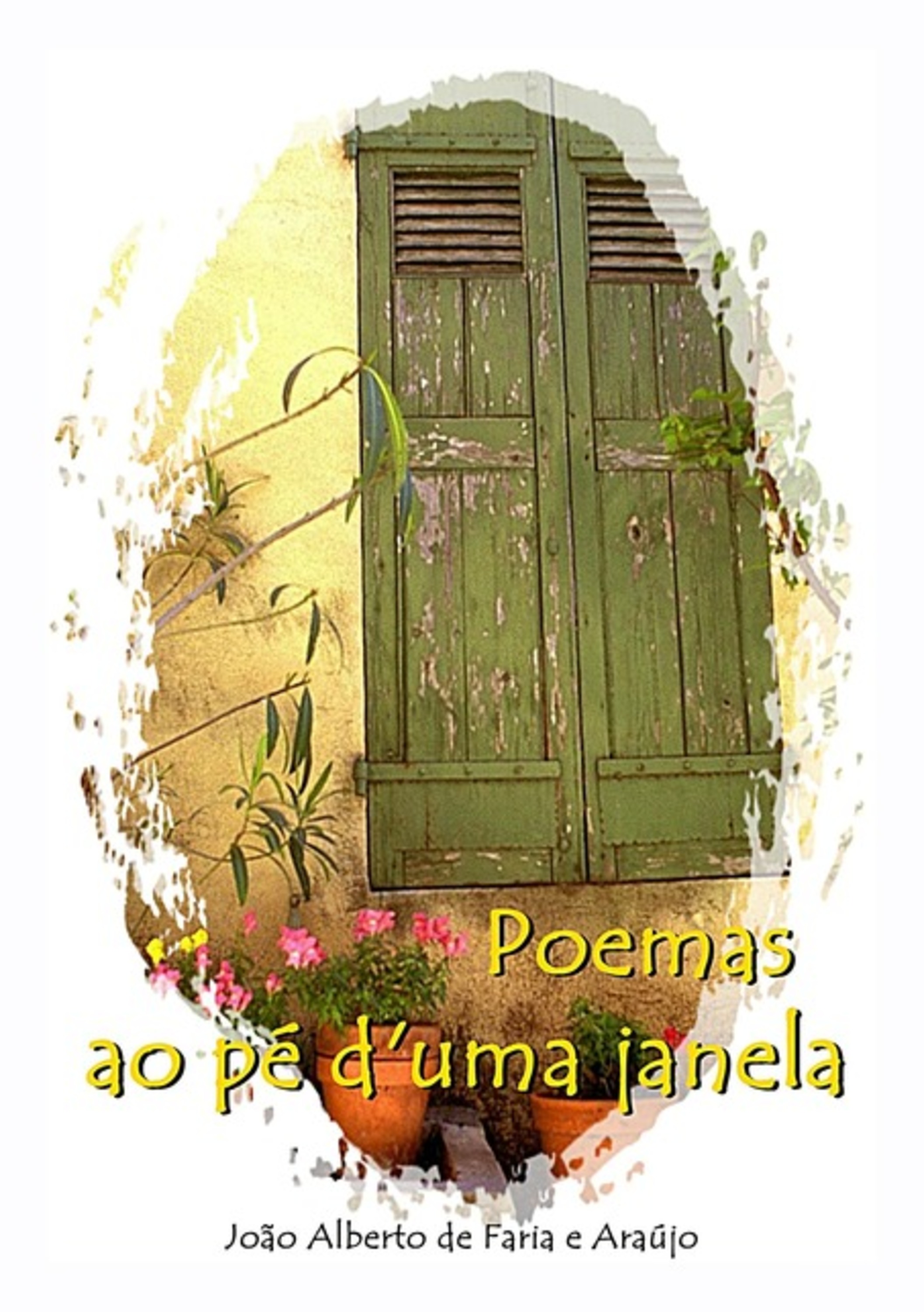 Poemas Ao Pé D'uma Janela