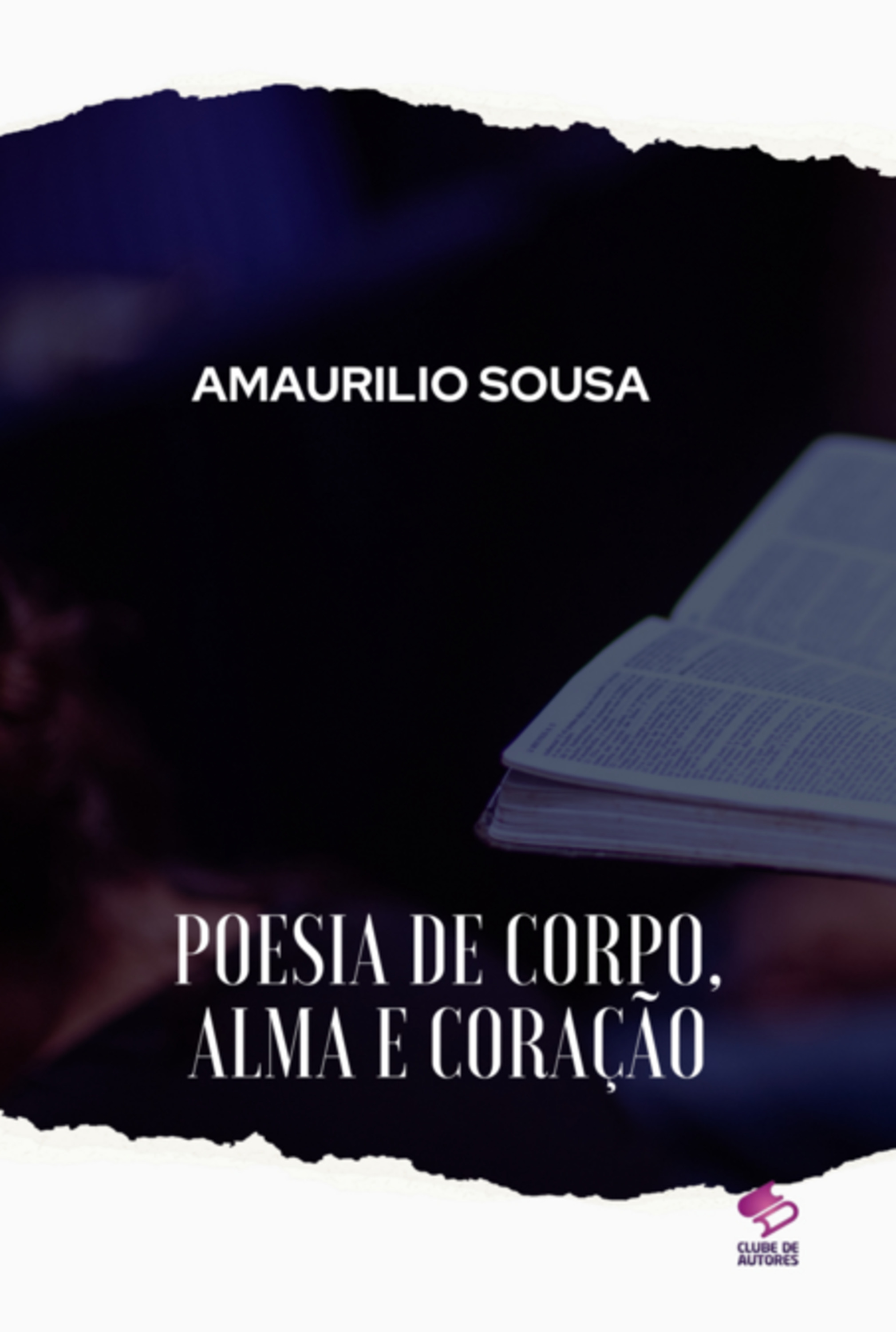 Poesia De Corpo, Alma E Coração