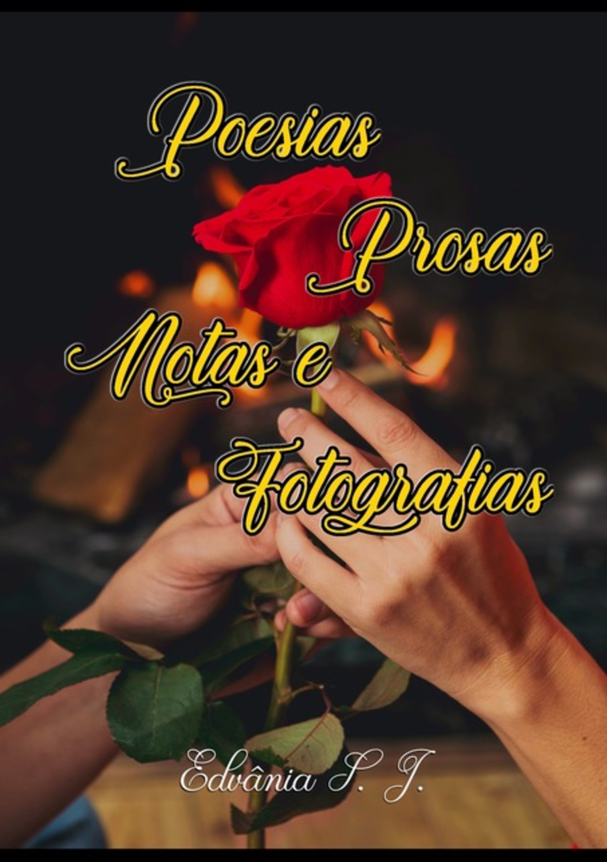 Poesias, Prosas, Notas E Fotografias