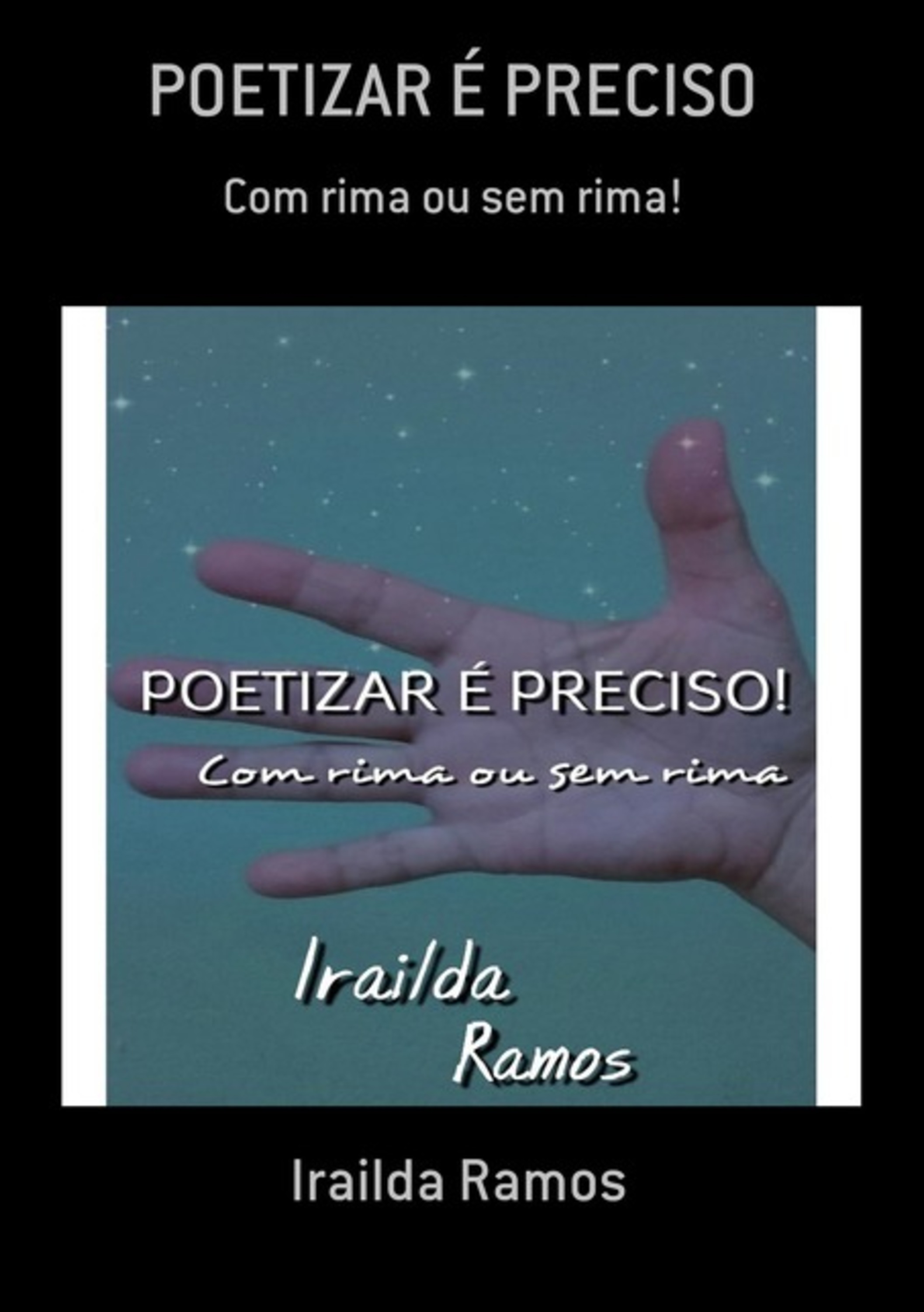 Poetizar É Preciso