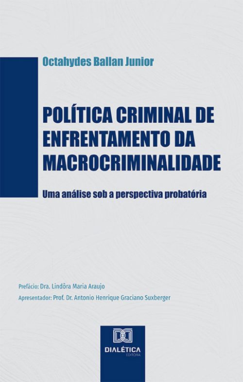 Política criminal de enfrentamento da macrocriminalidade