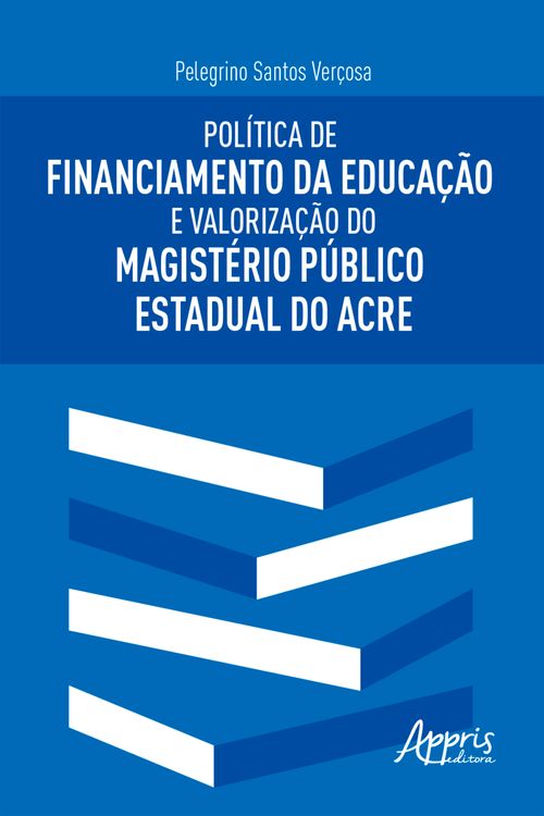 Política de Financiamento da Educação e Valorização do Magistério Público Estadual do Acre