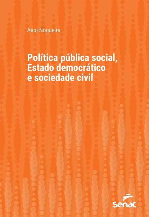 Política pública social, Estado democrático e sociedade civil