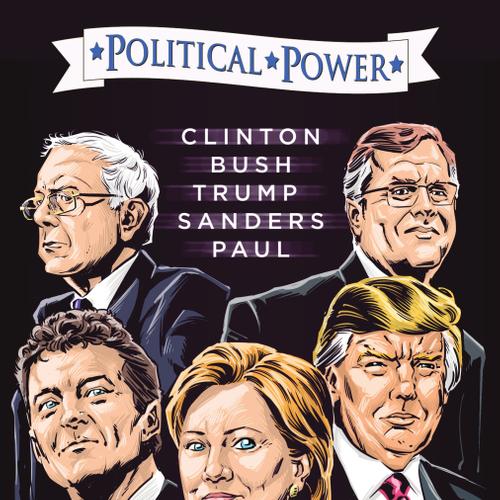 Political Power: Election 2016: Clinton, Bush, Trump, Sanders, & Paul