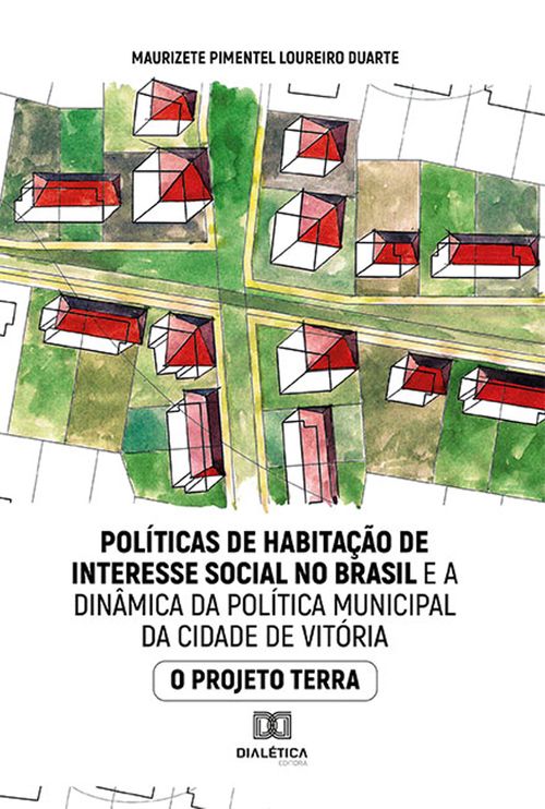 Políticas de habitação de interesse social no Brasil e a dinâmica da política municipal da cidade de Vitória