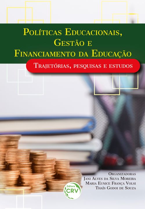 POLÍTICAS EDUCACIONAIS, GESTÃO E FINANCIAMENTO DA EDUCAÇÃO
