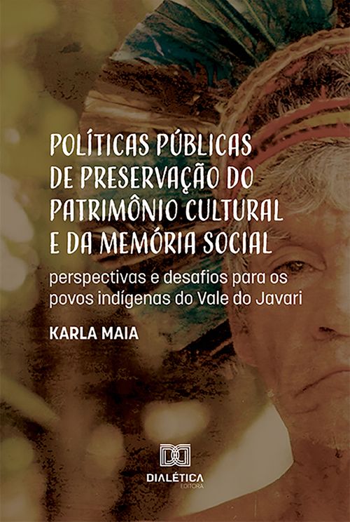 Políticas públicas de preservação do patrimônio cultural e da memória social