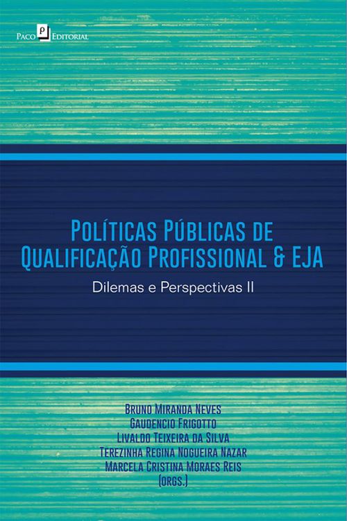 Políticas Públicas de Qualificação Profissional & EJA